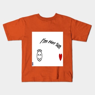 Im Her Son Kids T-Shirt